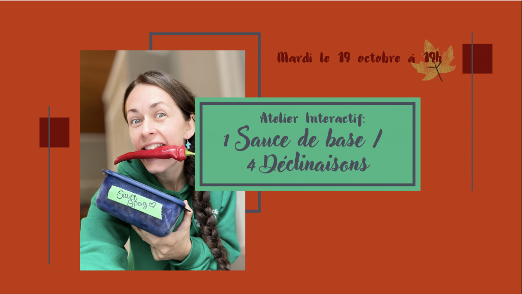 Atelier interactif - 1 sauce 4 déclinaisons - recettes - Debbie Dufour Tupperware